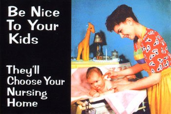 Be nice to your kids.jpg