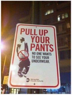 pull your pants up sign.jpg