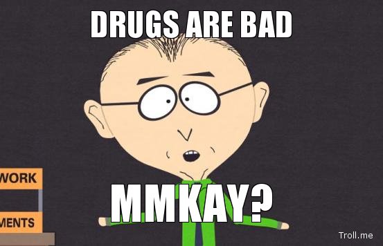 DRUGS ARE BAD, MMKAY_.jpg