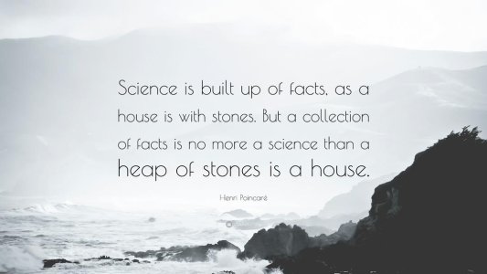 2450933-Henri-Poincar-Quote-Science-is-built-up-of-facts-as-a-house-is.jpg